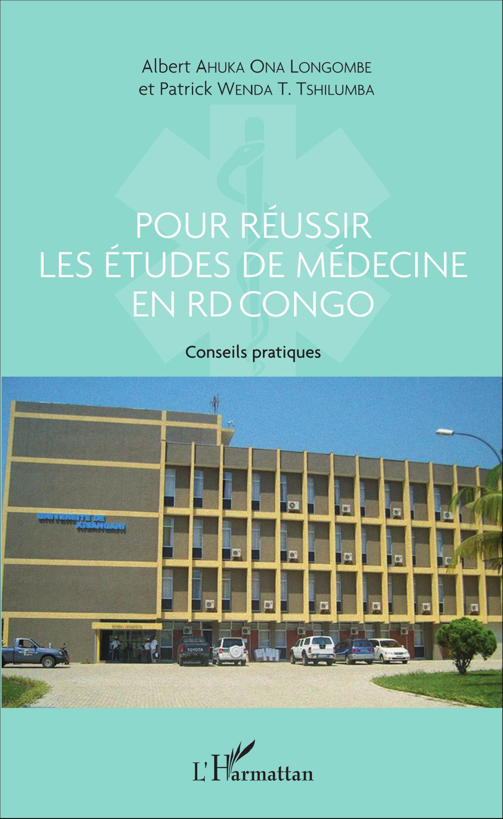 Pour réussir les études de médecine en RD Congo, Conseils pratiques (9782343096209-front-cover)