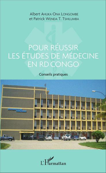 Pour réussir les études de médecine en RD Congo, Conseils pratiques (9782343096209-front-cover)