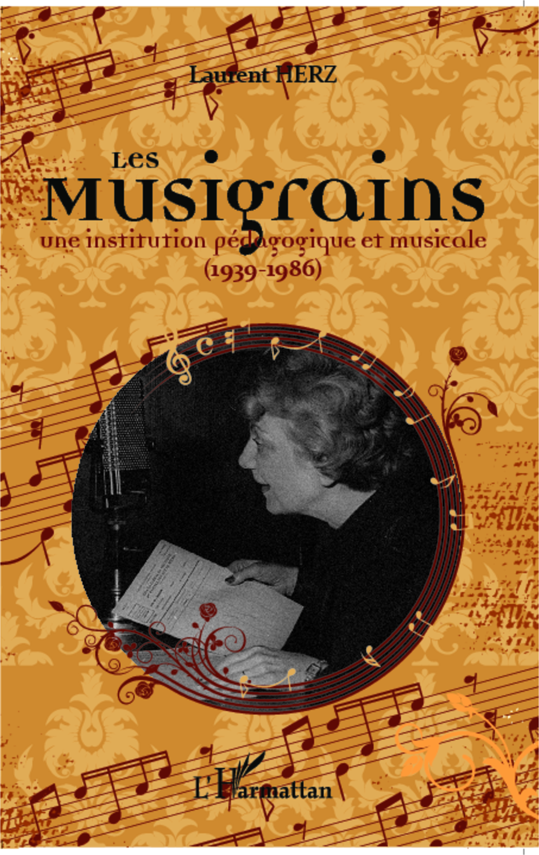 Les Musigrains, Une institution pédagogique et musicale - (1939 - 1986) (9782343020204-front-cover)