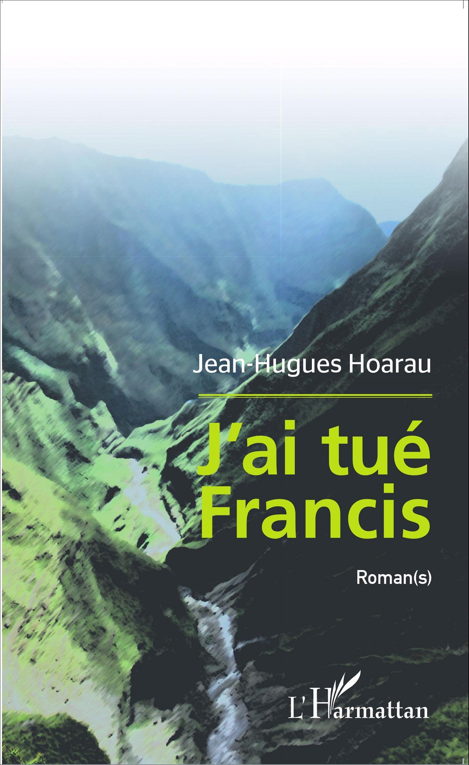 J'ai tué Francis, Roman(s) (9782343059211-front-cover)