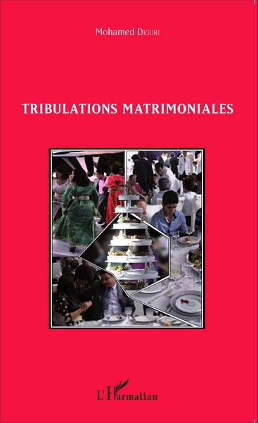 Tribulations matrimoniales (9782343078618-front-cover)