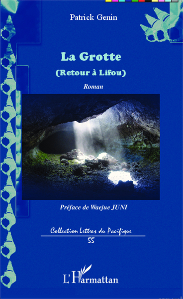 La Grotte, (Retour à Lifou) - Roman (9782343017723-front-cover)