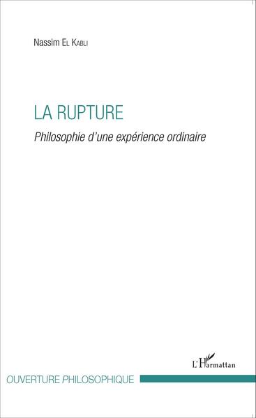 La rupture, Philosophie d'une expérience ordinaire (9782343064109-front-cover)