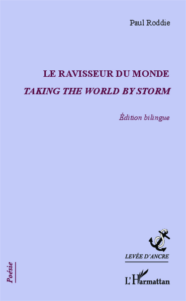 Le ravisseur du monde, Taking the world by storm - édition bilingue (9782343033808-front-cover)