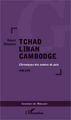 Tchad Liban Cambodge, Chroniques des années de paix 1950-1970 (9782343002859-front-cover)