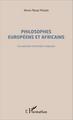 Philosophes européens et africains, Les pensées historiales majeures (9782343048789-front-cover)