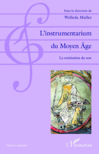 L'instrumentarium du Moyen Âge, La restitution du son (9782343068954-front-cover)