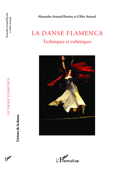 La Danse Flamenca, Techniques et esthétiques (9782343008653-front-cover)