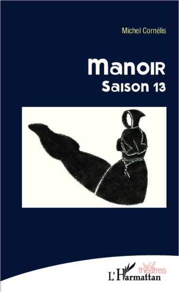 Manoir, Saison 13 (9782343006840-front-cover)