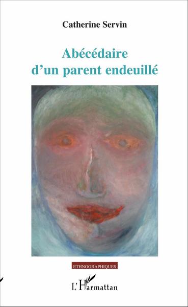 Abécédaire d'un parent endeuillé (9782343093864-front-cover)