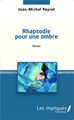 Rhapsodie pour une ombre, Roman (9782343051772-front-cover)