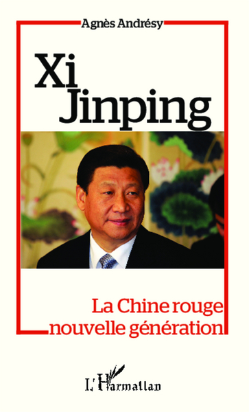 Xi Jinping, La Chine rouge nouvelle génération (9782343016573-front-cover)