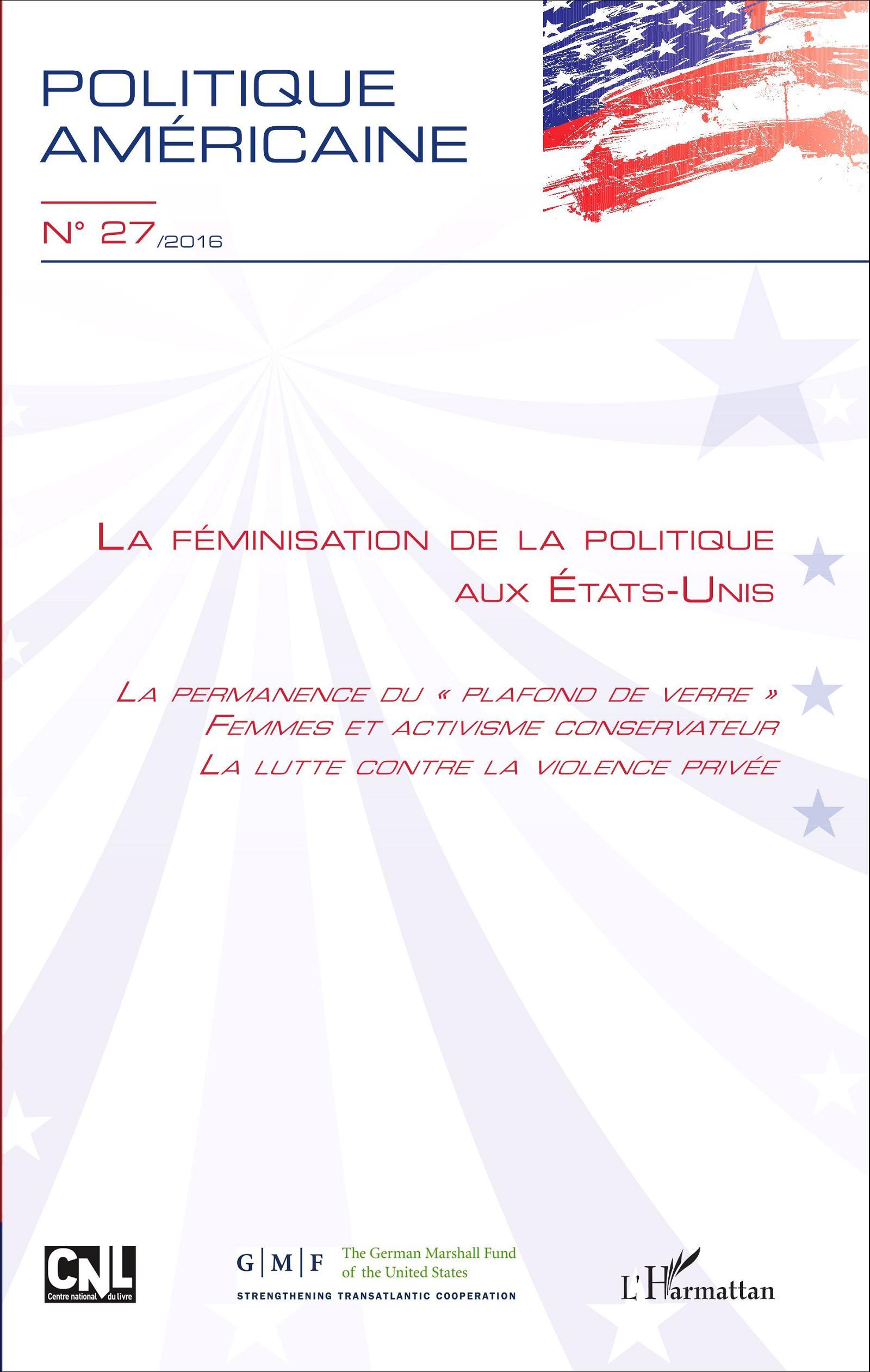 Politique américaine, La Féminisation de la politique aux Etats-Unis, La Permanence du "plafond de verre" - Femme et activisme c (9782343088082-front-cover)