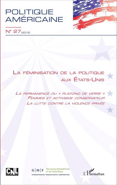 Politique américaine, La Féminisation de la politique aux Etats-Unis, La Permanence du "plafond de verre" - Femme et activisme c (9782343088082-front-cover)