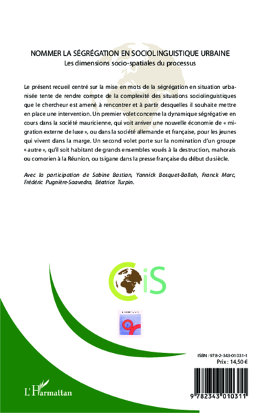 Cahiers internationaux de Sociolinguistique, Nommer la ségrégation en sociolinguistique urbaine, Les dimensions socio-spatiales  (9782343010311-back-cover)