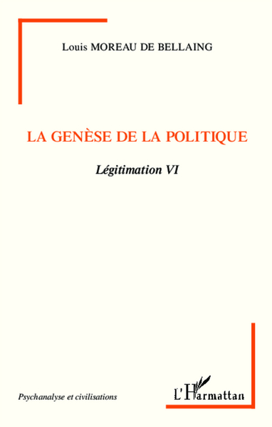 La genèse de la politique, Légitimation VI (9782343010892-front-cover)