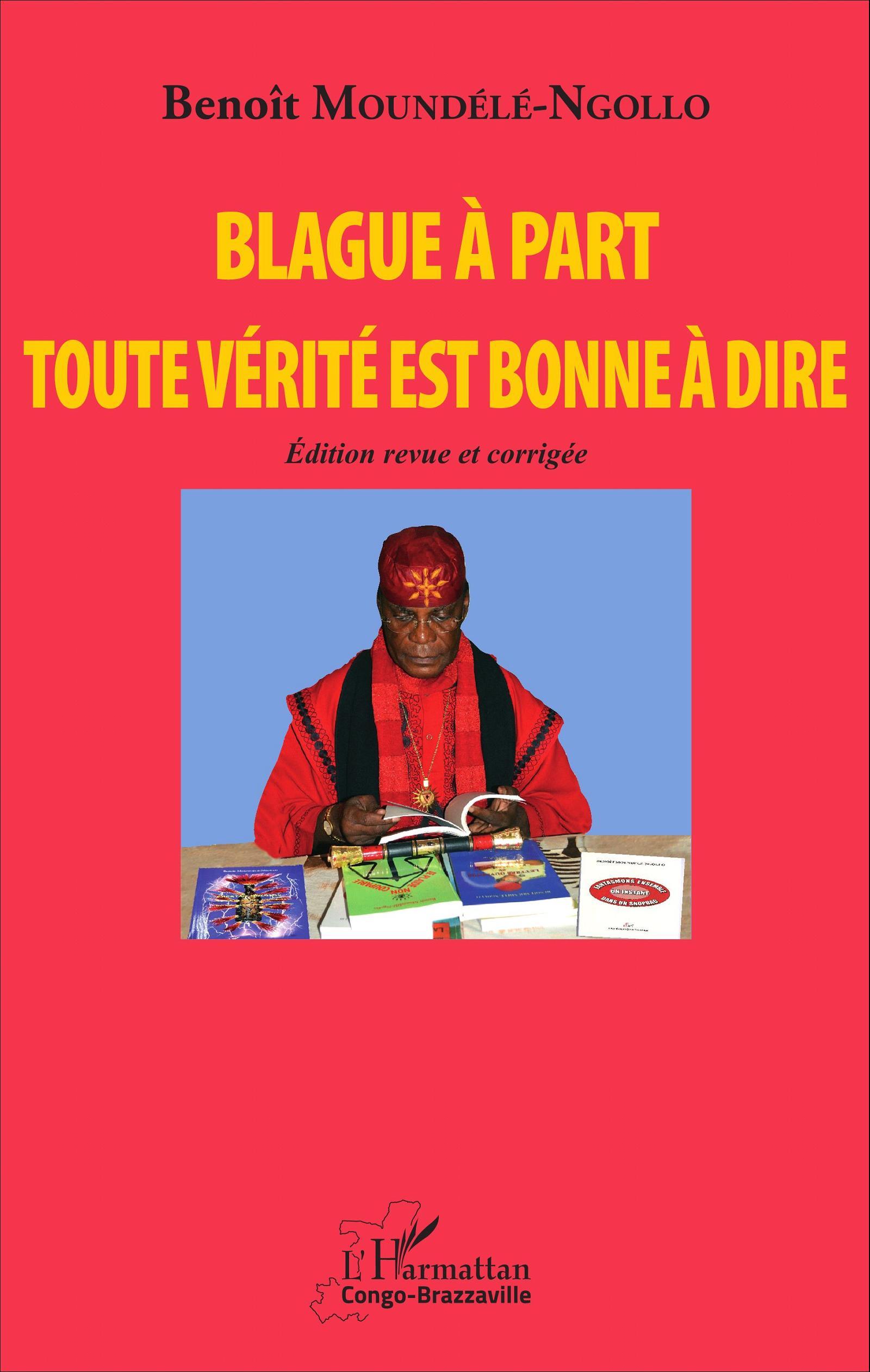 Blague à part. Toute vérité est bonne à dire, Edition revue et corrigée (9782343087603-front-cover)