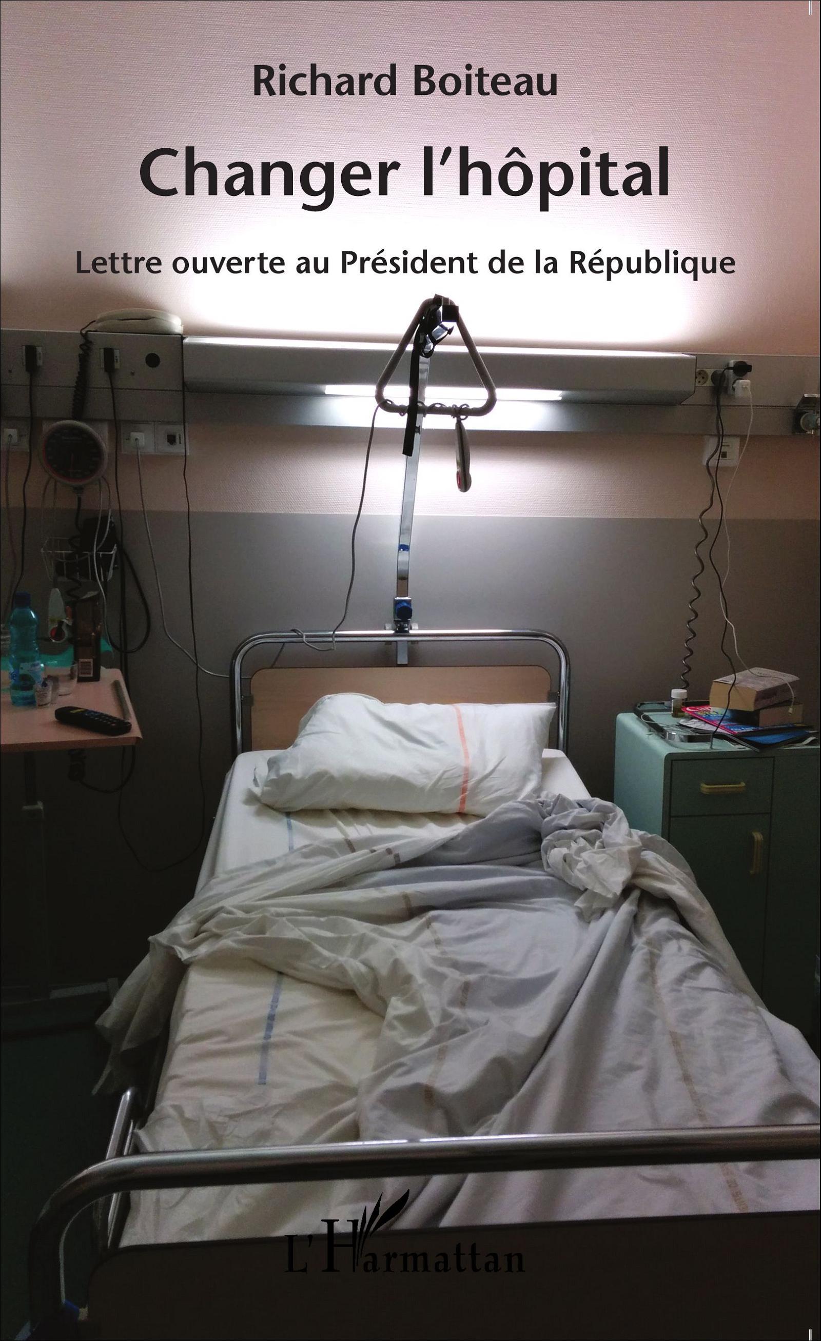 Changer l'hôpital, Lettre ouverte au Président de la République (9782343057002-front-cover)