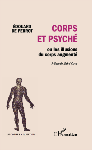 Corps et psyché, ou les illusions du corps augmenté (9782343035123-front-cover)