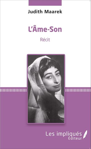 L'Âme-son, Récit (9782343073637-front-cover)