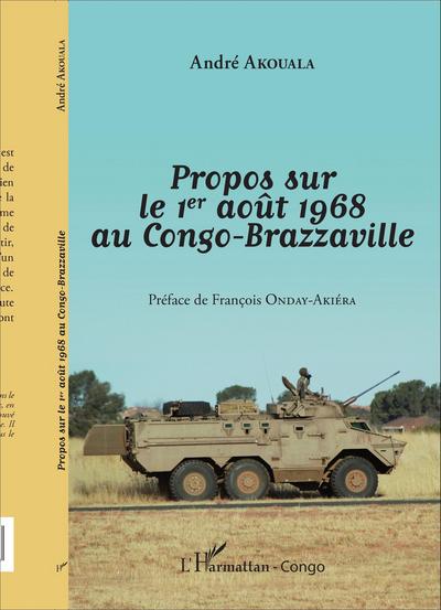 Propos sur le 1er août 1968 au Congo-Brazzaville (9782343057279-front-cover)