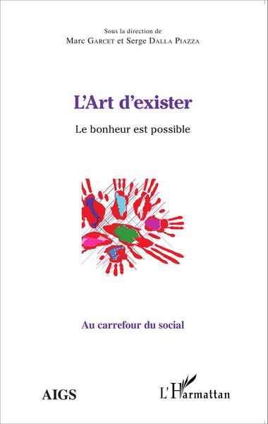 L'Art d'exister, Le bonheur est possible (9782343056838-front-cover)