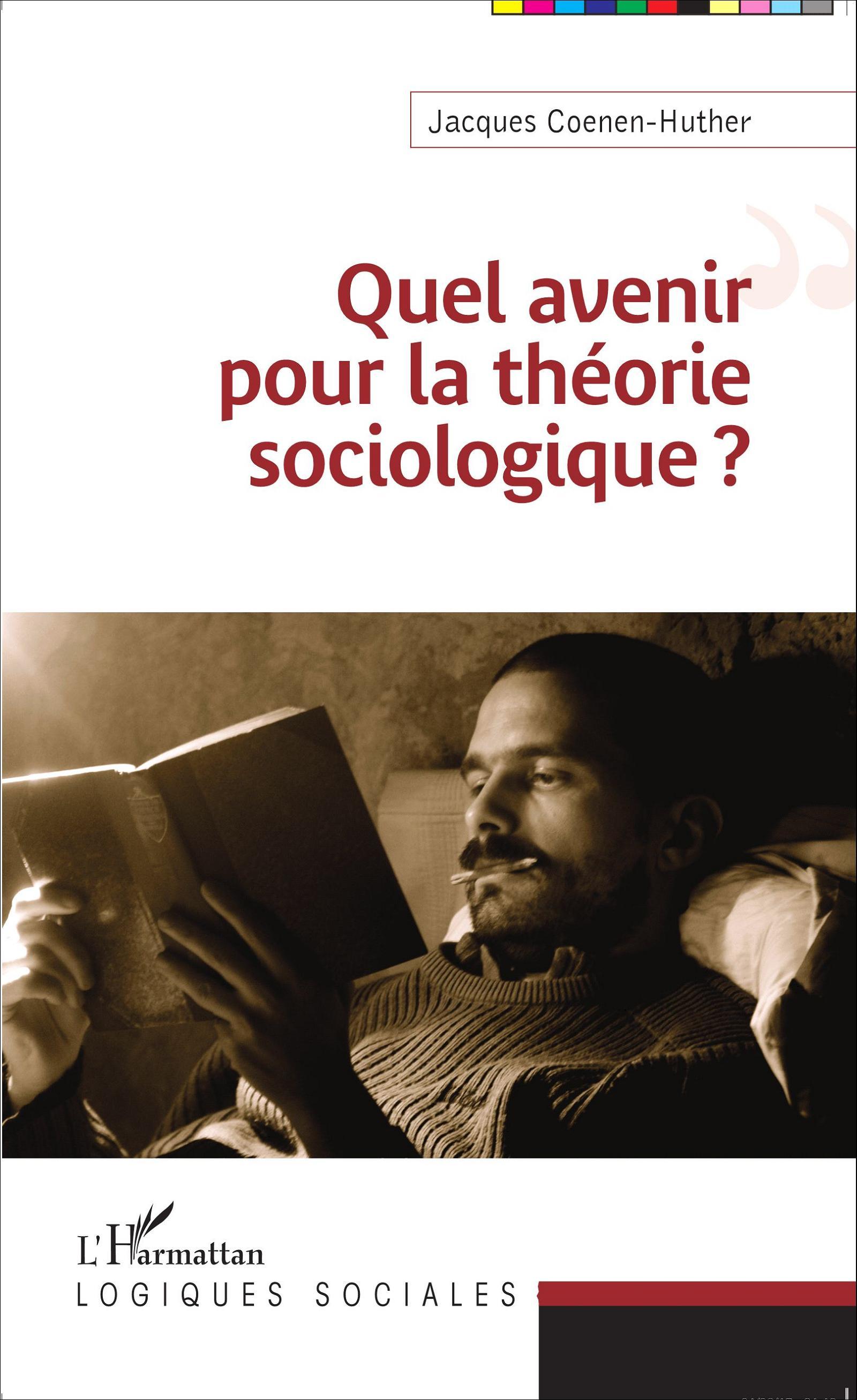 Quel avenir pour la théorie sociologique ? (9782343048819-front-cover)