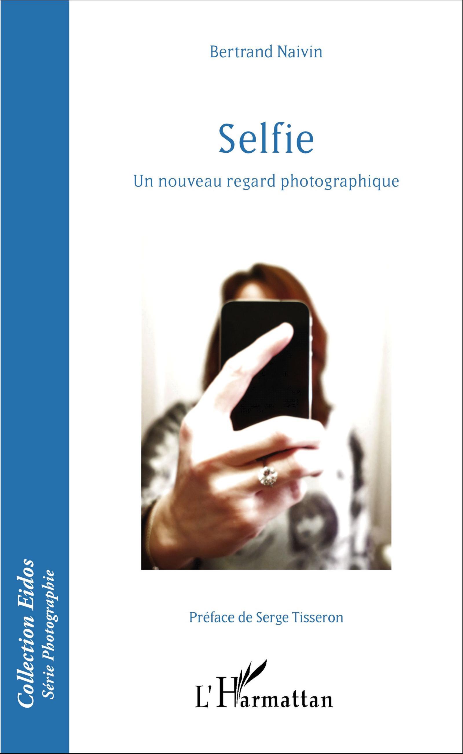 Selfie, Un nouveau regard photographique (9782343087771-front-cover)