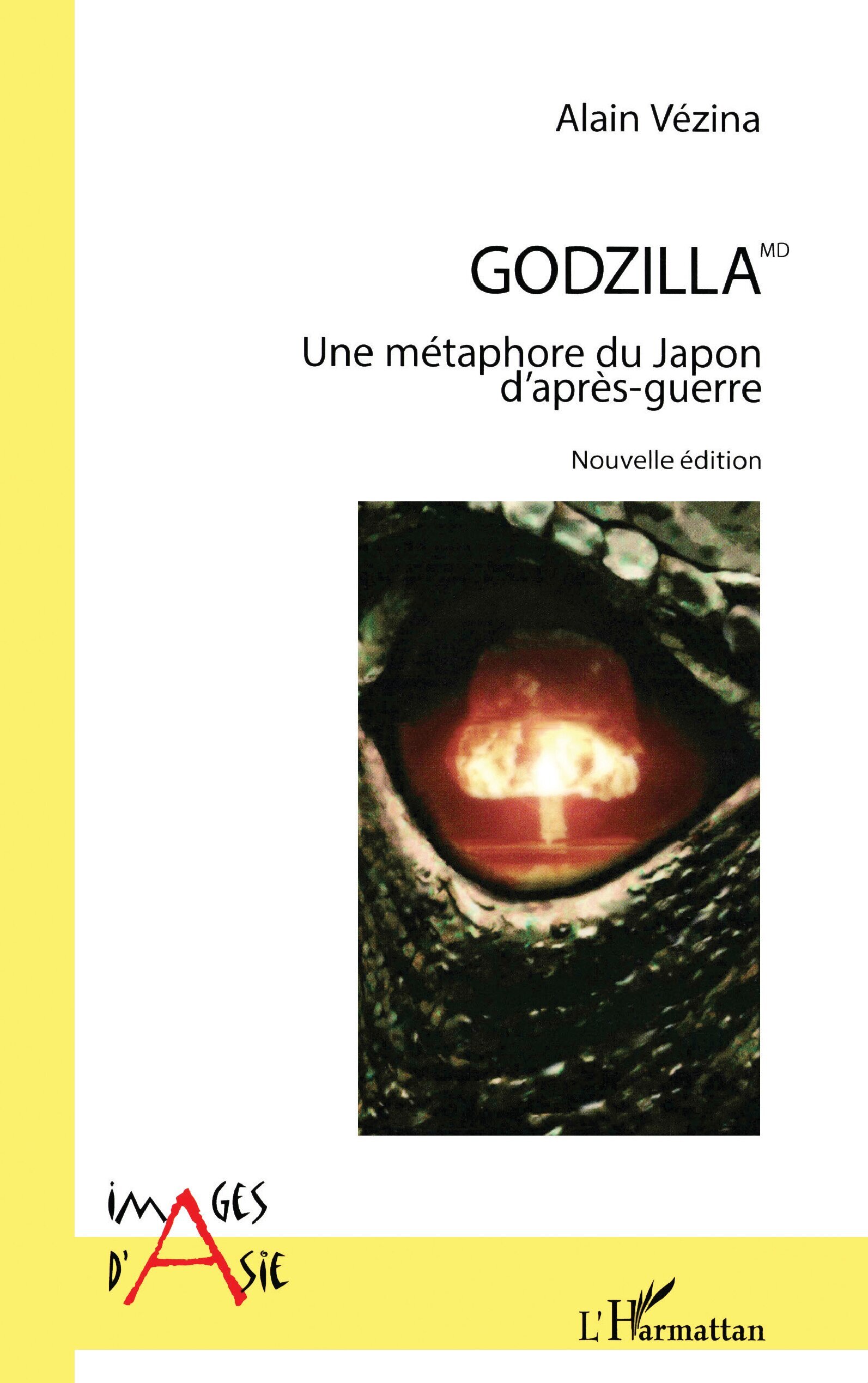 Godzilla MD, Une métaphore du Japon d'après-guerre Nouvelle édition  illustrations en couleurs - Nouvelle édition  illustrations (9782343032016-front-cover)