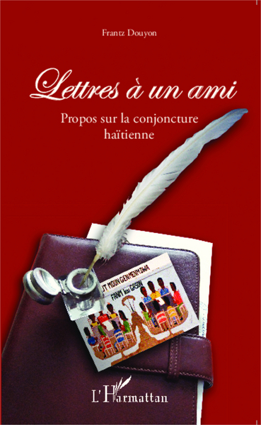 Lettres à un ami, Propos sur la conjoncture haïtienne (9782343017921-front-cover)