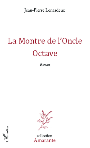 La Montre de l'Oncle Octave, Roman (9782343022451-front-cover)