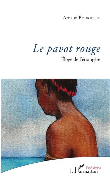 Le pavot rouge, Eloge de l'étrangère (9782343081922-front-cover)