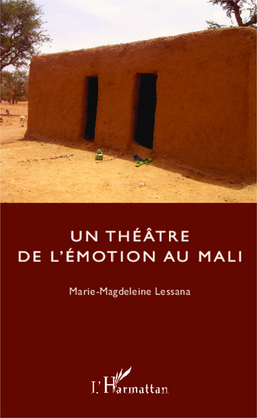 Un théâtre de l'émotion au Mali, Récit (9782343018362-front-cover)