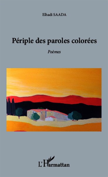Périple des paroles colorées, Poèmes (9782343029269-front-cover)