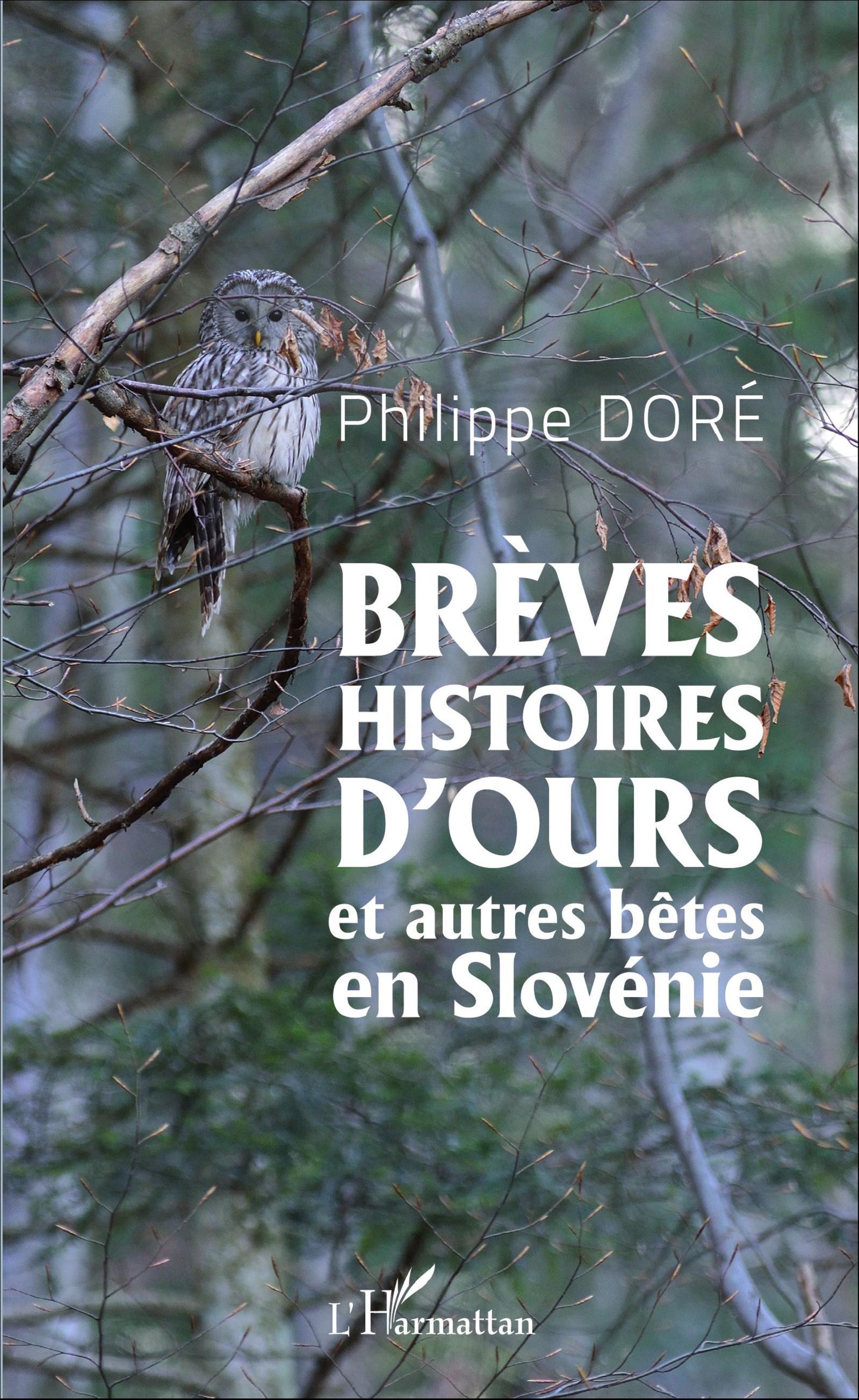 Brèves histoires d'ours et autres bêtes en Slovénie (9782343082790-front-cover)