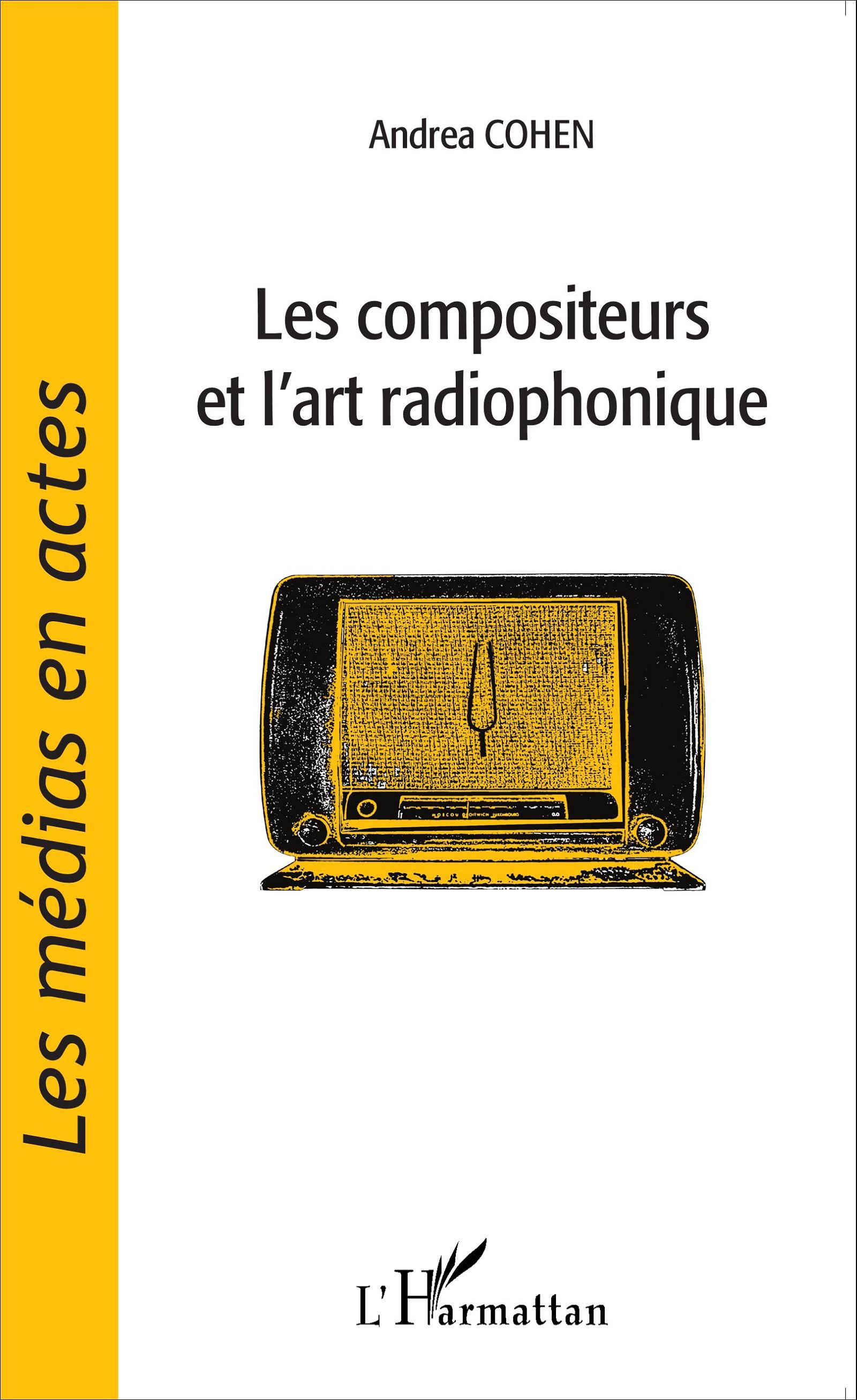Les compositeurs et l'art radiophonique (9782343047089-front-cover)