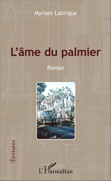 L'âme du palmier, Roman (9782343077444-front-cover)