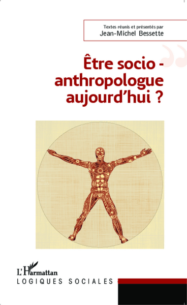 Etre socio-anthropologue aujourd'hui ? (9782343042060-front-cover)