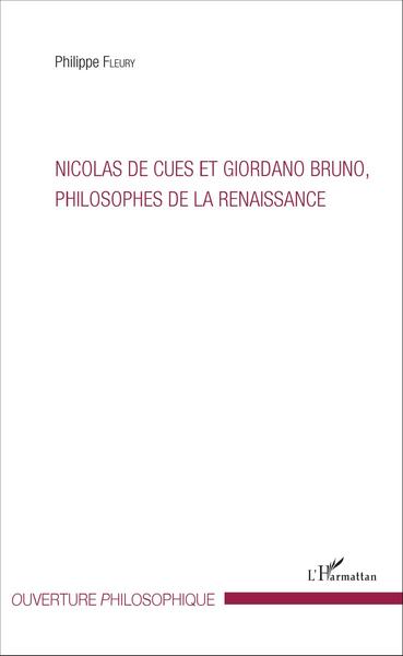 Nicolas de Cues et Giordano Bruno, philosophe de la Renaissance (9782343077017-front-cover)