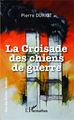 La croisade des chiens de guerre (9782343031194-front-cover)