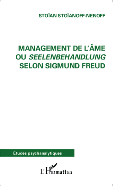 Management de l'âme ou Seelenbehandlung selon Sigmund Freud (9782343052908-front-cover)