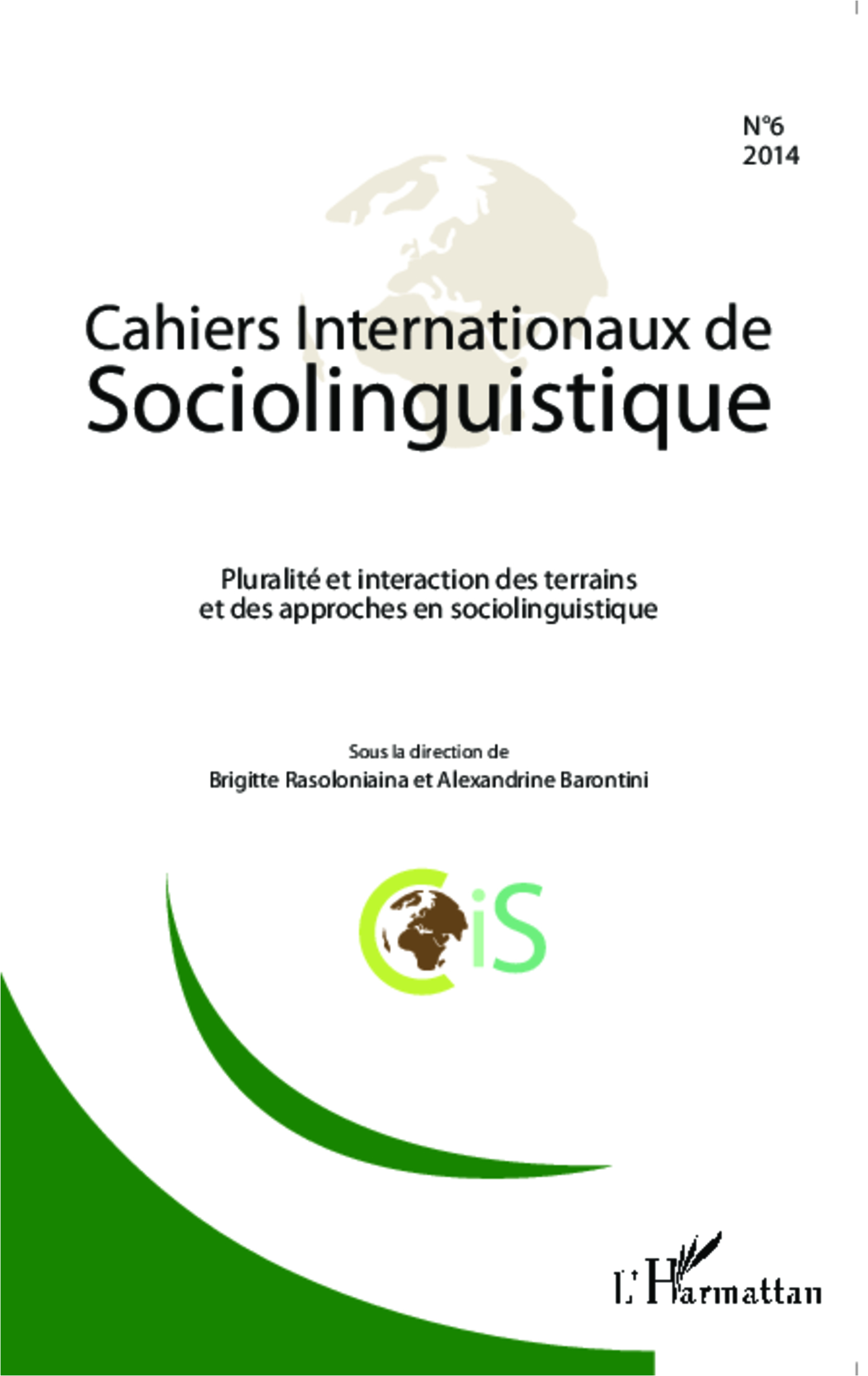 Cahiers internationaux de Sociolinguistique, Cahiers Internationaux de Sociolinguistique, Pluralité et interaction des terrains  (9782343048369-front-cover)