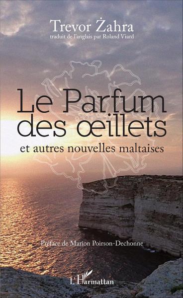 Le Parfum des oeillets et autres nouvelles maltaises (9782343093994-front-cover)