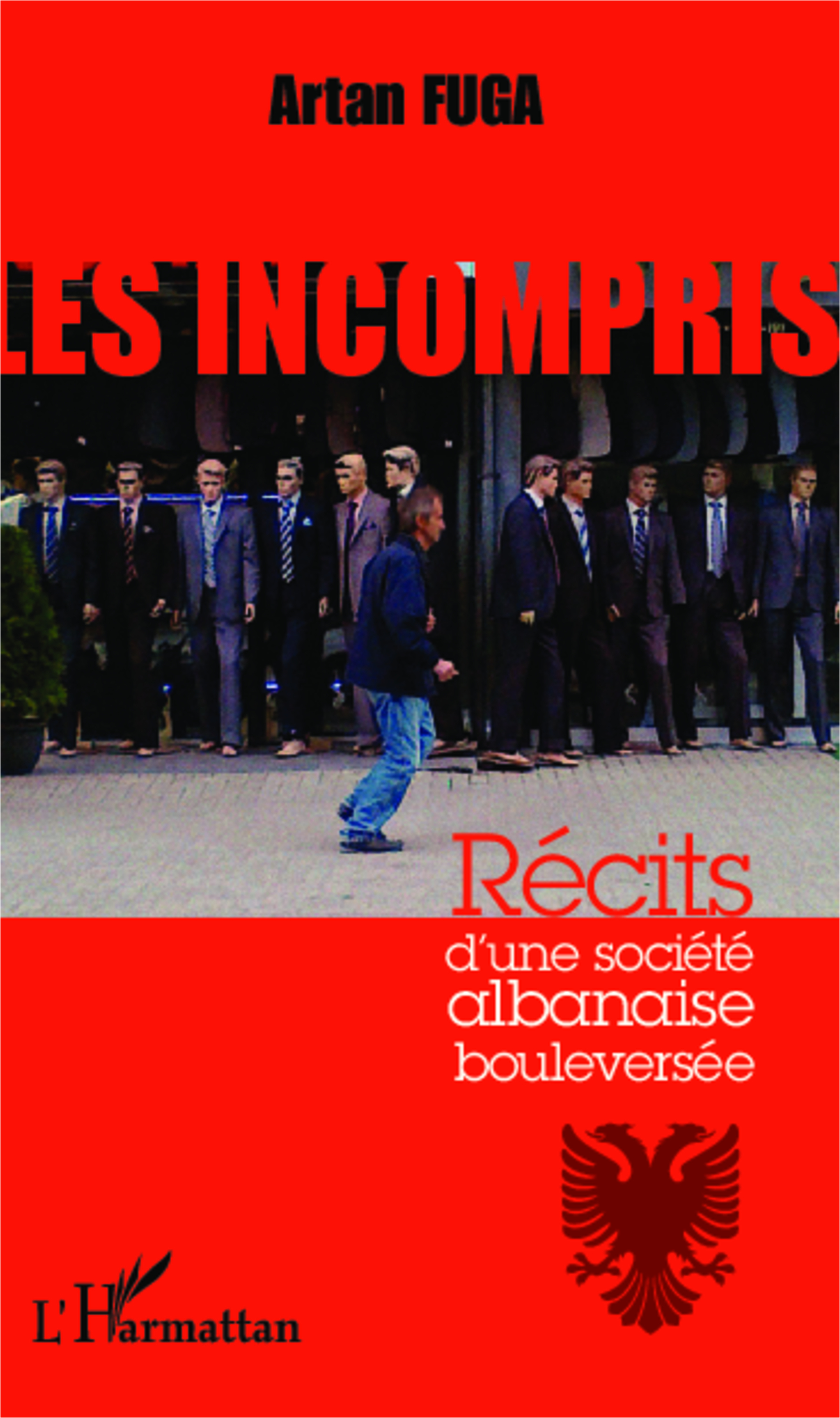 Les incompris, Récits d'une société albanaise bouleversée (9782343010694-front-cover)