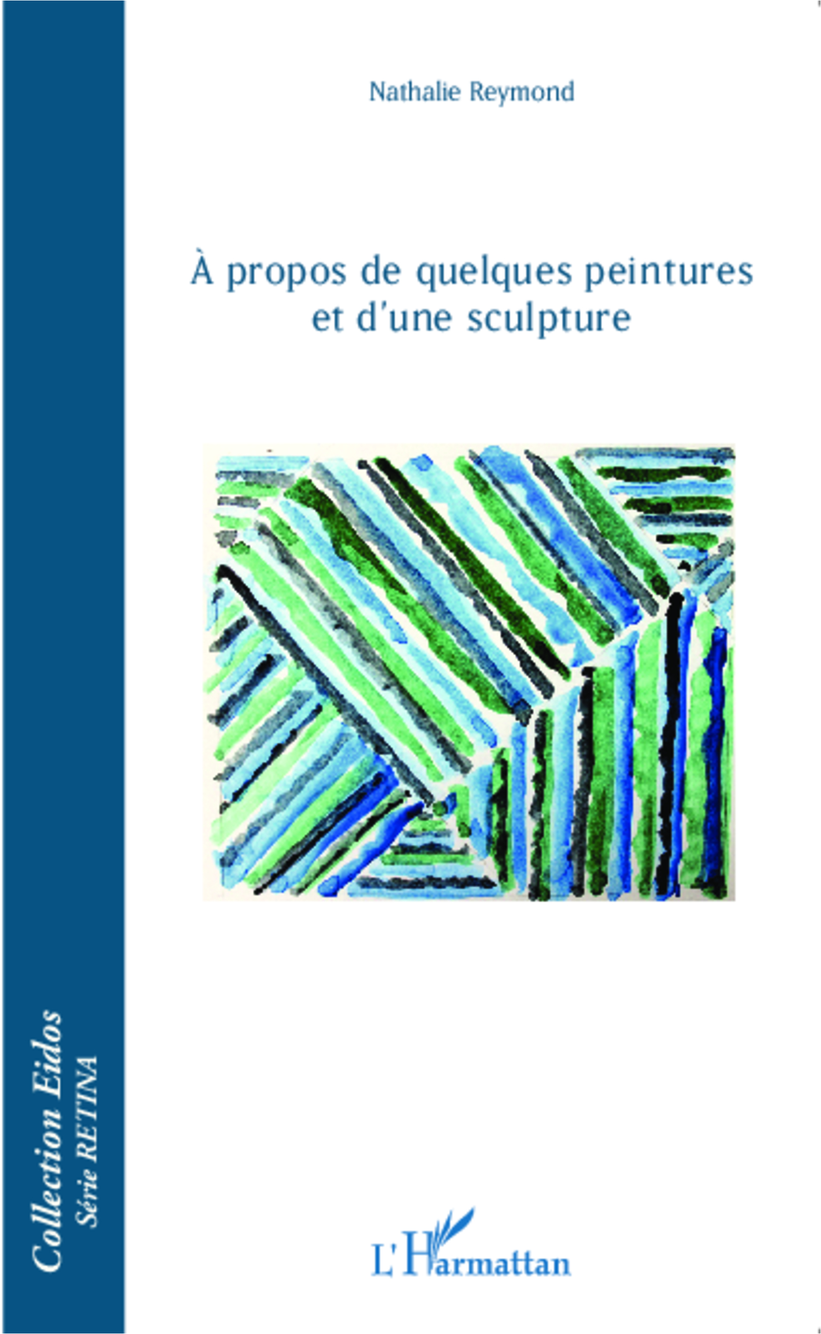 À propos de quelques peintures et d'une sculpture (9782343040127-front-cover)