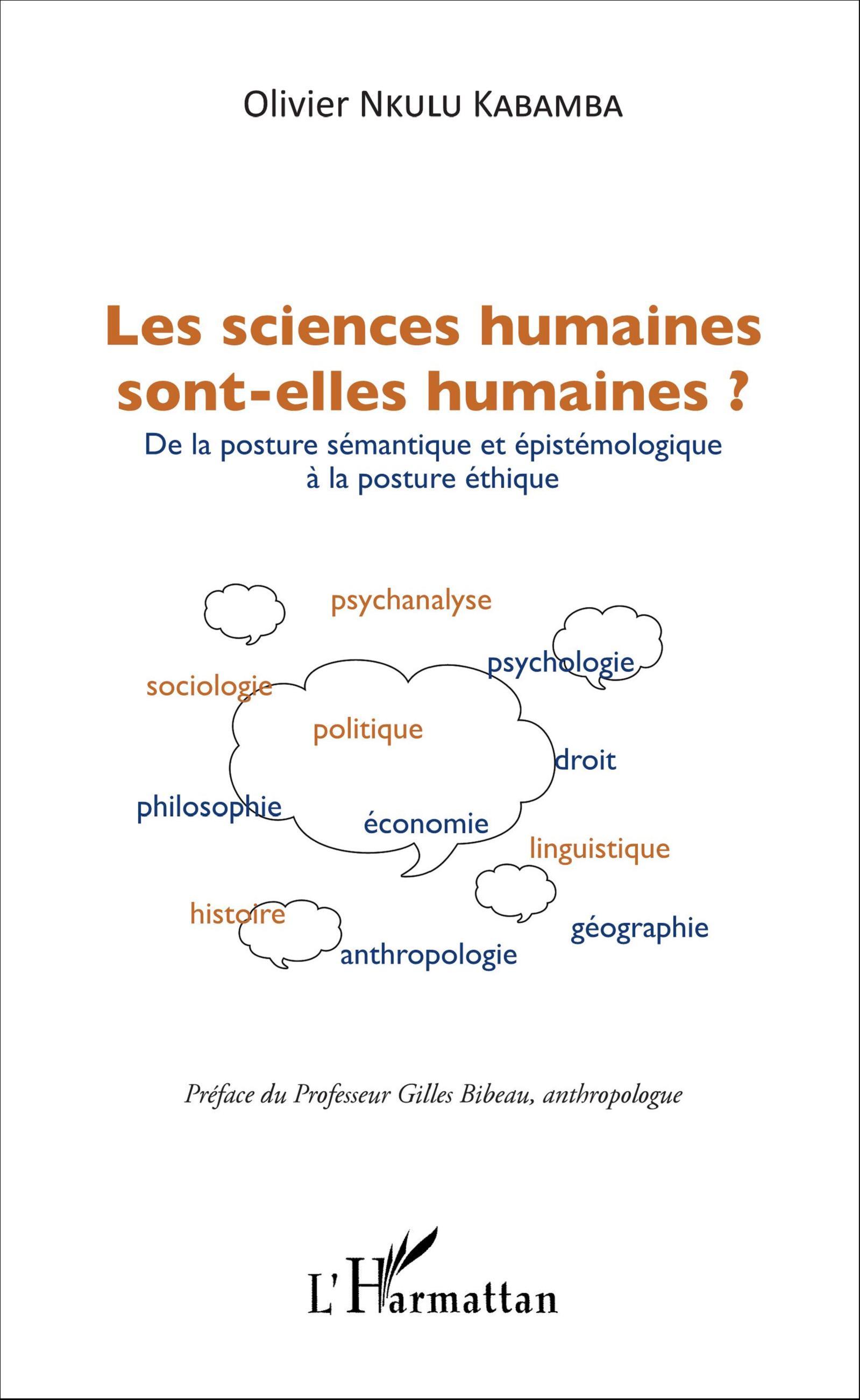 Les sciences humaines sont-elles humaines ?, De la posture sémantique et épistémologique à la posture éthique (9782343082394-front-cover)