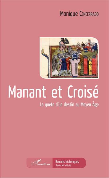 Manant et Croisé, La quête d'un destin au Moyen Âge (9782343081038-front-cover)