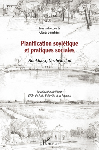 Planification soviétique et pratiques sociales, Boukhara, Ouzbékistan (9782343093390-front-cover)