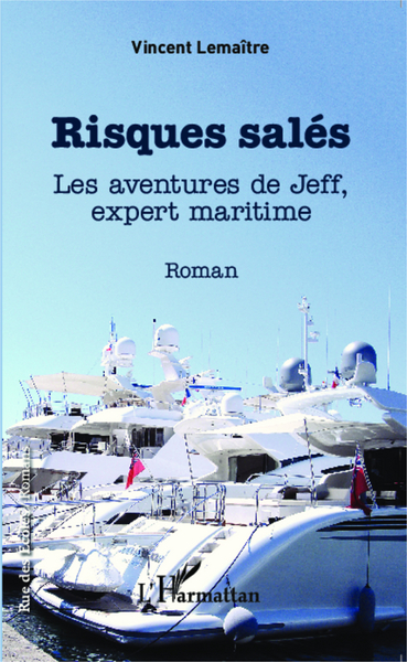 Risques salés, Les aventures de Jeff, expert maritime - Roman (9782343053721-front-cover)