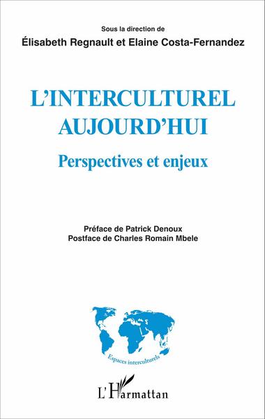 Interculturel aujourd'hui, Perspectives et enjeux (9782343099736-front-cover)